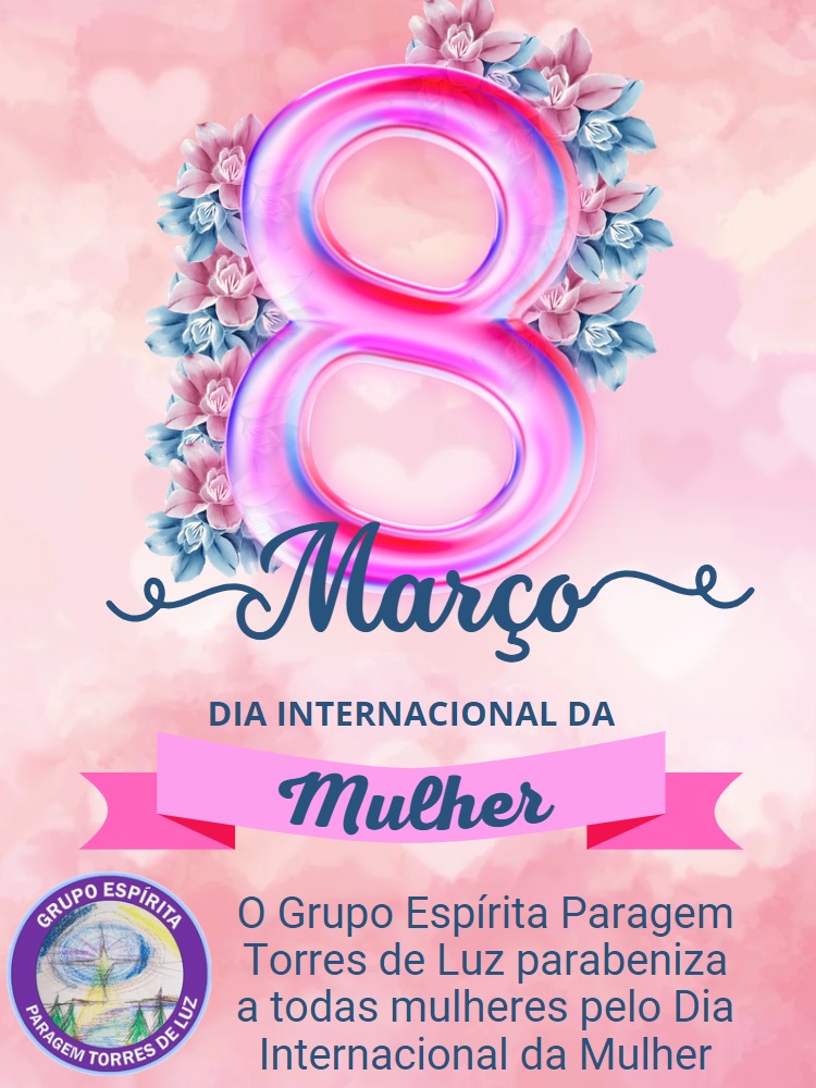 Dia Internacional da Mulher - 8 de Março