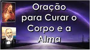 Oração Para Curar Doenças do Corpo e da Alma (Dr. Bezerra de Menezes)